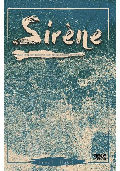 Sirene - Ismail Hakkı