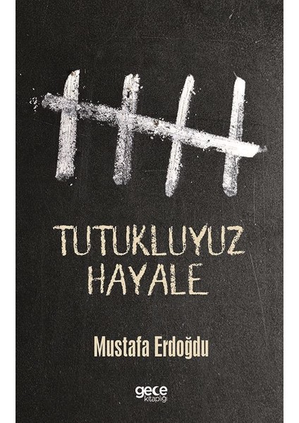 Tutukluyuz Hayale - Mustafa Erdoğdu