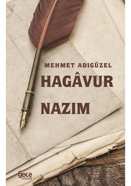 Hagâvur Nazım - Mehmet Adıgüzel