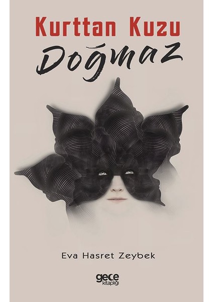 Kurttan Kuzu Doğmaz - Eva Hasret Zeybek