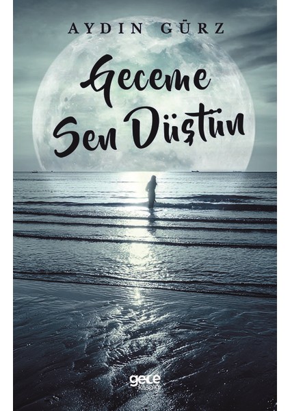 Geceme Sen Düştün - Aydın Gürz