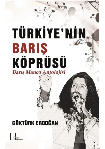 Türkiye’nin Barış Köprüsü  - Göktürk  Erdoğan