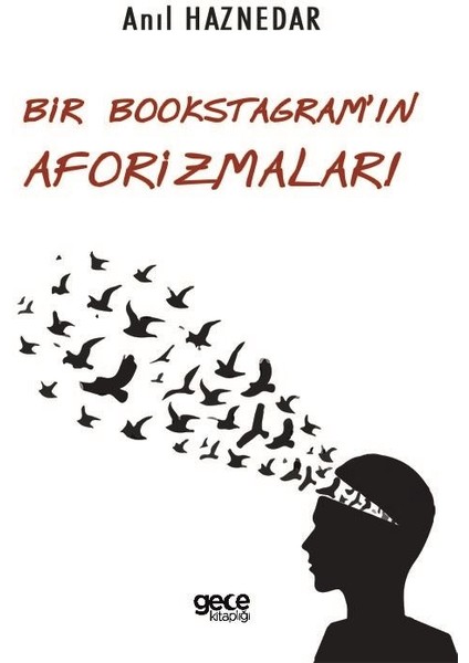 Bir Bookstagramın Aforizmaları - Anıl Haznedar