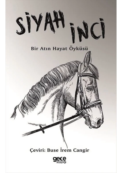 Siyah Inci - Bir Atın Hayat Öyküsü - Anna Sewell