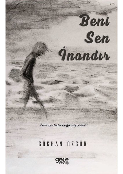 Beni Sen Inandır - Gökhan Özgür