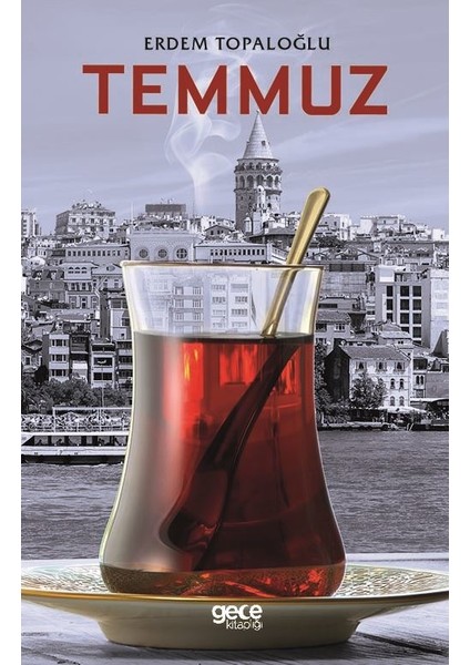 Temmuz - Erdem Topaloğlu