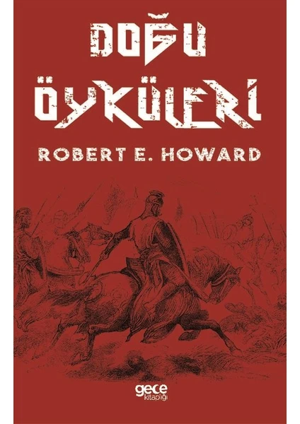 Doğu Öyküleri - Robert E. Howard