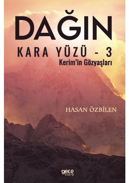 Dağın Kara Yüzü 3 - Hasan Özbilen