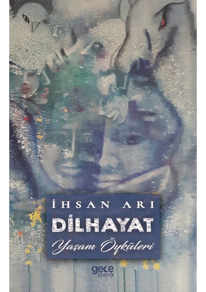 Dilhayat - Ihsan Arı
