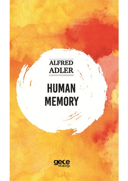Human Memory - Alfred Adler