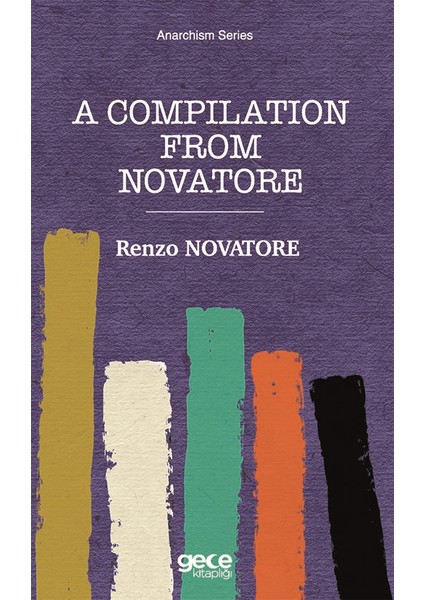 A Compilation From Novatore - Renzo Novatore