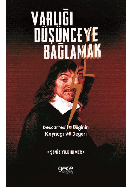 Varlığı Düşünceye Bağlamak - Şeniz Yıldırımer