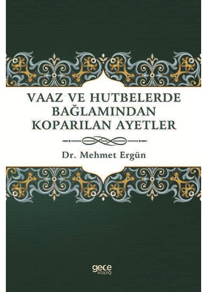 Vaaz ve Hutbelerde Bağlamından Koparılan Ayetler - Mehmet Ergün