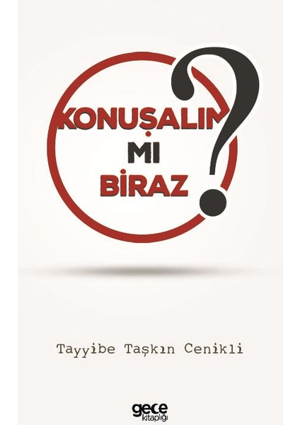 Konuşalım Mı Biraz ? - Tayyibe Taşkın Cenikli