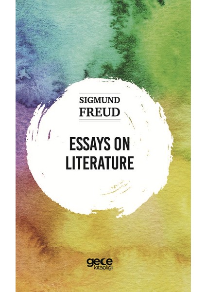 Essays On Lıterature - Sigmund Freud