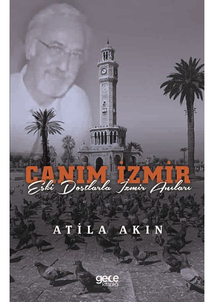 Canım Izmir - Atila Akın