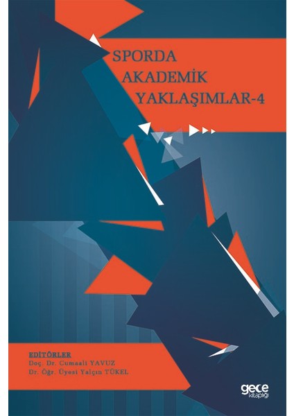 Sporda Akademik Yaklaşımlar-4 - Cumaali Yavuz – Yalçın Tükel