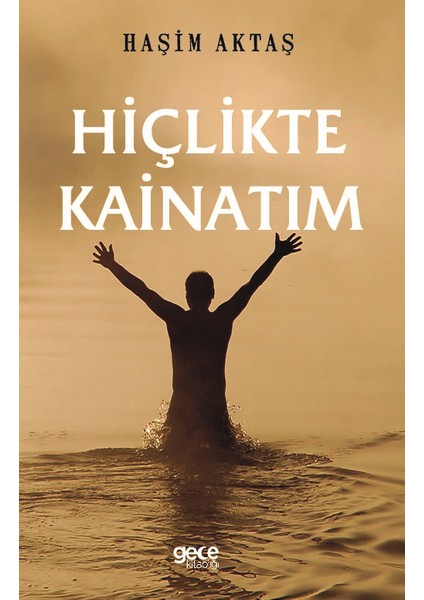 Hiçlikte Kainatım - Haşim Aktaş