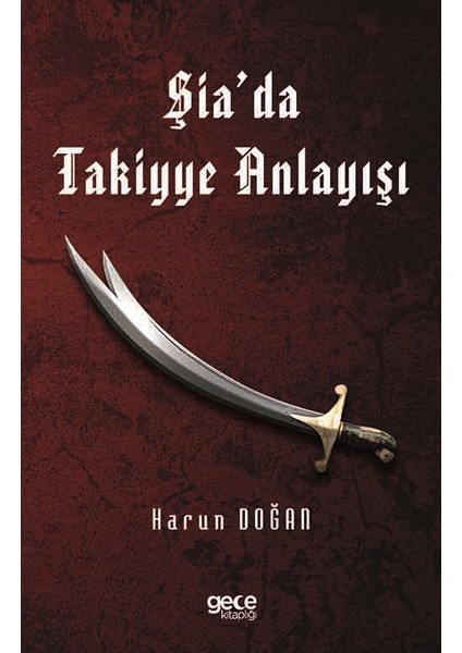 Şia’da Takiyye Anlayışı - Harun Doğan