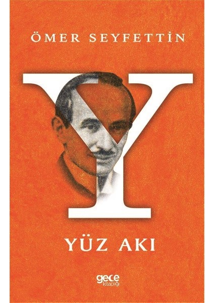 Yüz Akı - Ömer Seyfettin