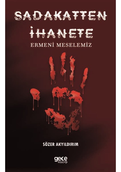 Sadakatten Ihanete - Sözer Akyıldırım