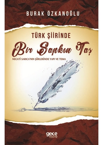 Türk Şiirinde Bir Sapkın Taş - Burak Özkanoğlu