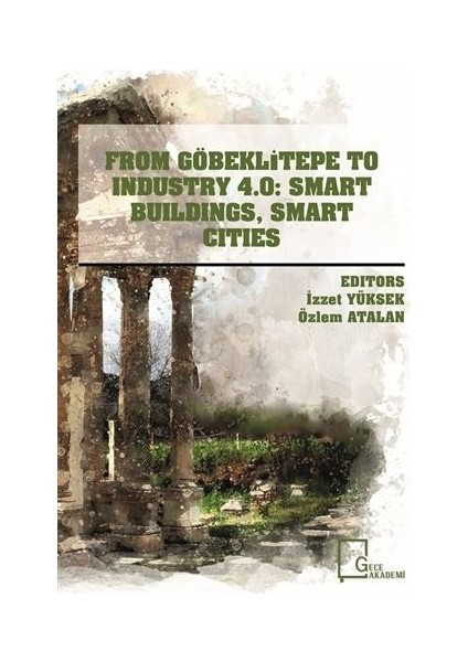 From Göbeklitepe To Industry 4.0: Smart Buildings Smart Cities