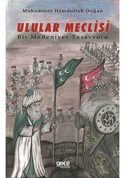 Ulular Meclisi - Bir Medeniyet Tasavvuru - Muhammet Hamdullah Doğan