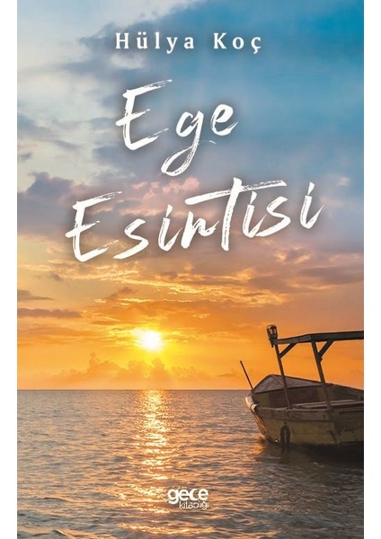 Ege Esintisi - Hülya Koç