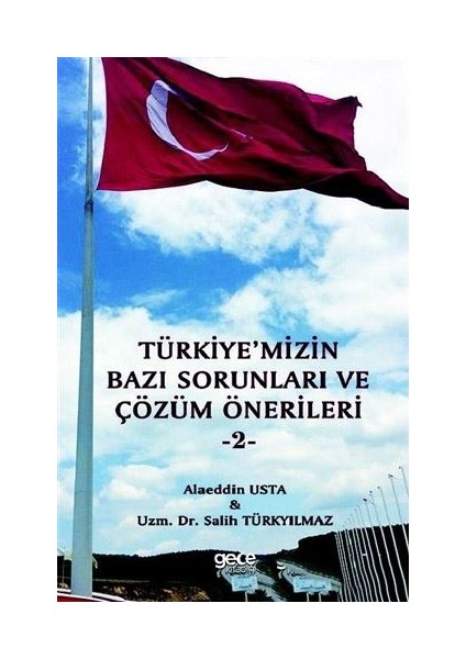 Türkiye'mizin Bazı Sorunları ve Çözüm Önerileri 2 - Alaeddin Usta - Salih Türkyılmaz