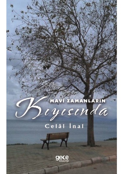 Mavi Zamanların Kıyısında - Celal Inal