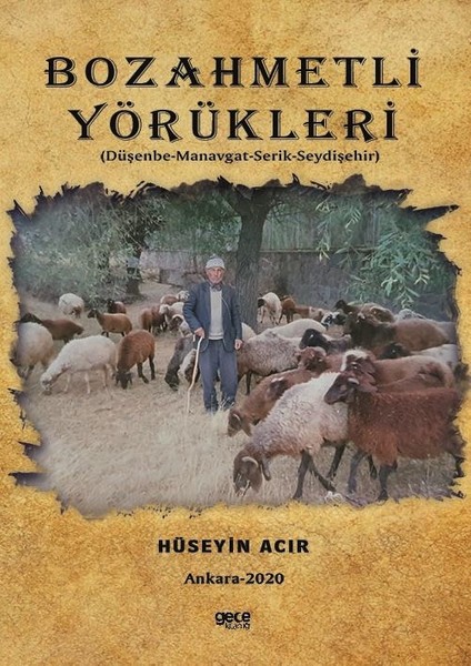 Bozahmetli Yörükleri - (Düşenme-Manavgat-Serik-Seydişehir) - Hüseyin Acır