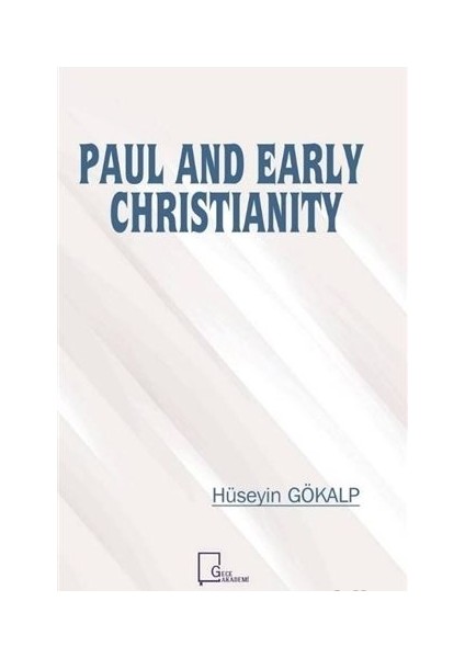 Paul And Early Christianity - Hüseyin Gökalp