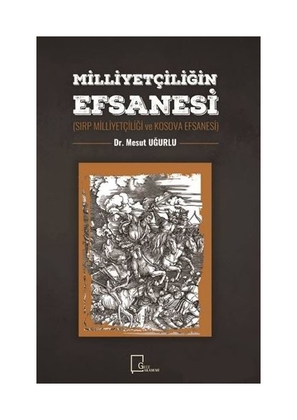 Milliyetçiliğin Efsanesi - Mesut Uğurlu