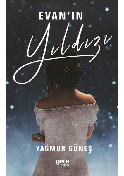 Evan ‘ın Yıldızı - Yağmur Güneş