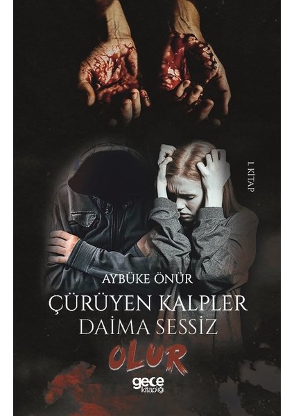 Çürüyen Kalpler Daima Sessiz Olur - Aybüke Önür