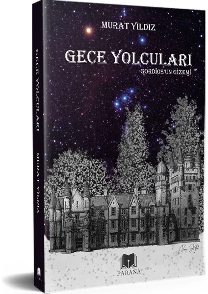 Gece Yolcuları Gordios’un Gizemi - Murat Yıldız