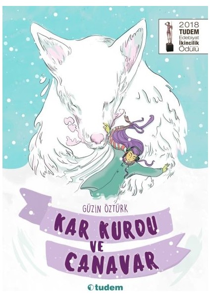 Kar Kurdu ve Canavar - Güzin Öztürk
