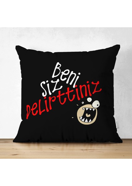 Real Homes Özel Tasarım Beni Siz Delirttiniz Dijital Baskılı Dekoratif Süet Yastık Kırlent Kılıfı
