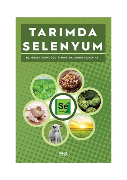 Tarımda Selenyum - Güney Akınoğlu