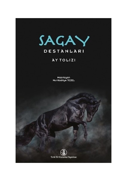 Sagay Destanları - Ay Tolızı - Nur Kadriye Tezel