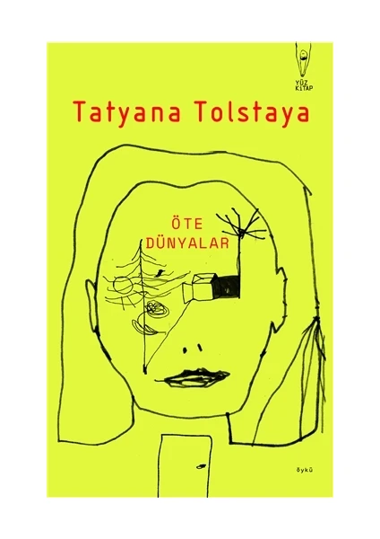 Öte Dünyalar - Tatyana Tolstaya