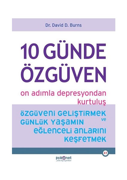 10 Günde Özgüven - On Adımla Depresyondan Kurtuluş - David D. Burns