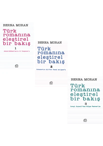 Türk Romanına Eleştirel Bir Bakış / 3 Kitap Set - Berna Moran