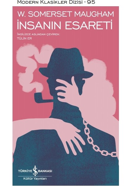 İnsanın Esareti - Ciltli - W. Somerset Maugham