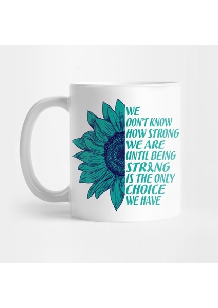 Strong Teal Ribbon Sunflower Ovarian Cancer Survivor Gift Kupa Bardak