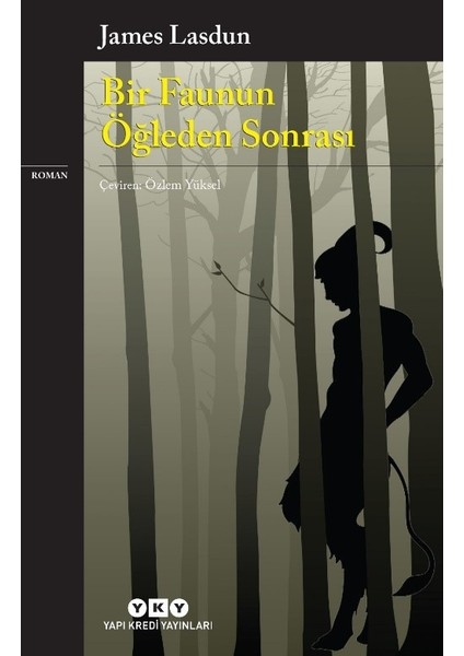 Bir Faunun Öğleden Sonrası - James Lasdun