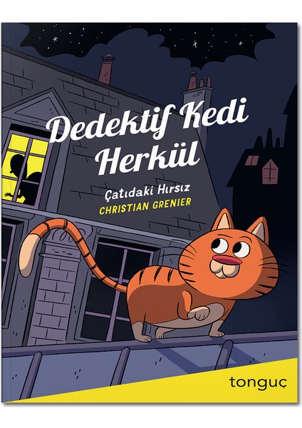 Dedektif Kedi Herkül Çatıdaki Hırsız - Christian Grenier