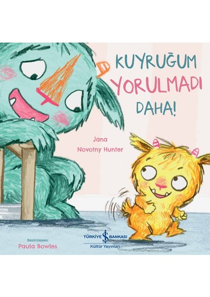 Kuyruğum Yorulmadı Daha ! - Jana Novotny Hunter