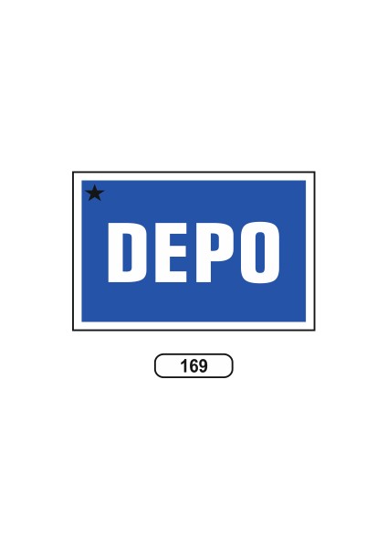 Depo Uyarı Ikaz Levhası 175 x 25 cm